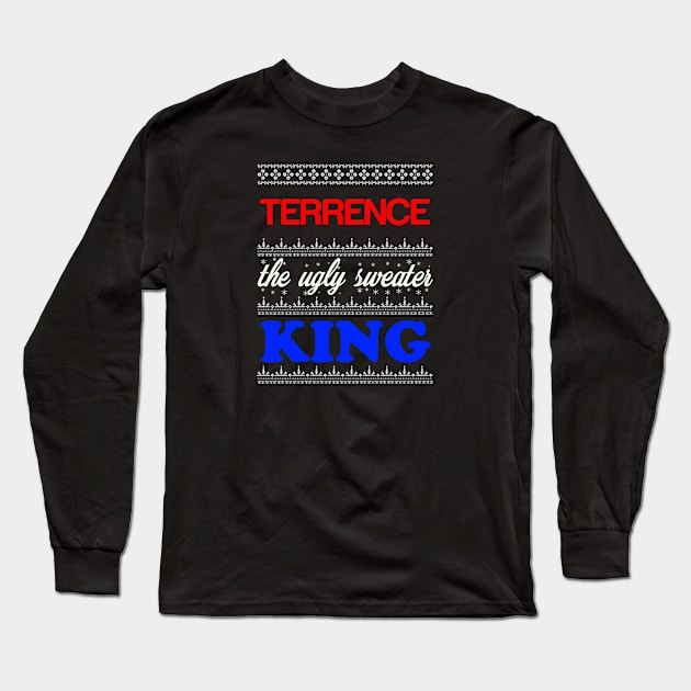 TERRENCE the Ugly Sweater King> Happy Holidays Long Sleeve T-Shirt by CoolApparelShop